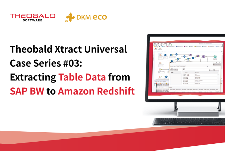 Theobald Xtract Universal Case Series #03: Extracting Table Data from SAP BW to Amazon Redshift