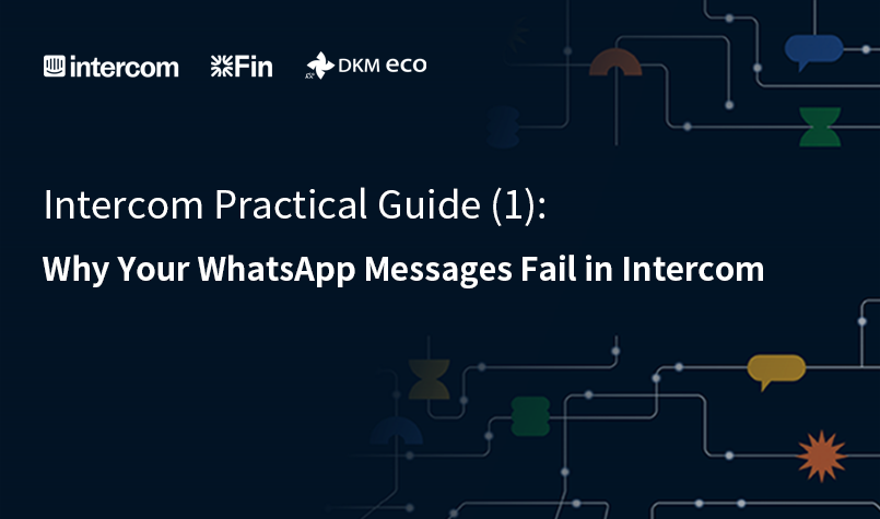 Why Your WhatsApp Messages Fail in Intercom